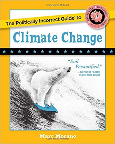 Politically Incorrect Guide to Climate
                            Change